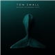 Tom Small - Bad Killer / This Moment